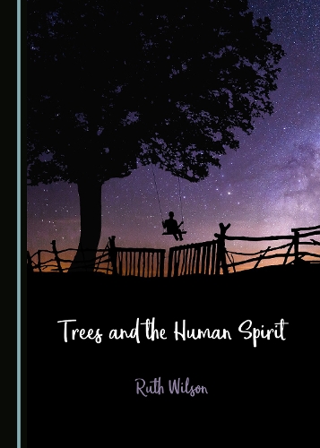 Trees and the Human Spirit