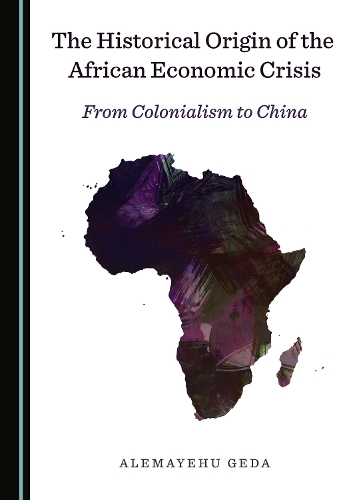 The Historical Origin of the African Economic Crisis