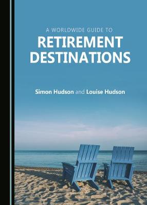 A Worldwide Guide to Retirement Destinations
