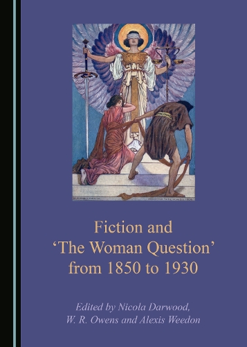 Fiction and ‘The Woman Question’ from 1850 to 1930