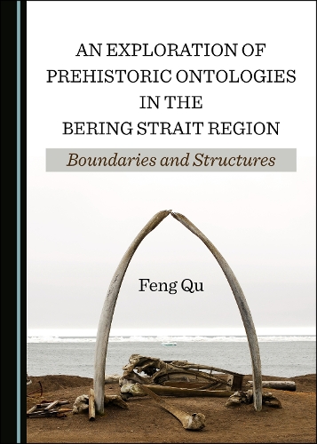 An Exploration of Prehistoric Ontologies in the Bering Strait Region