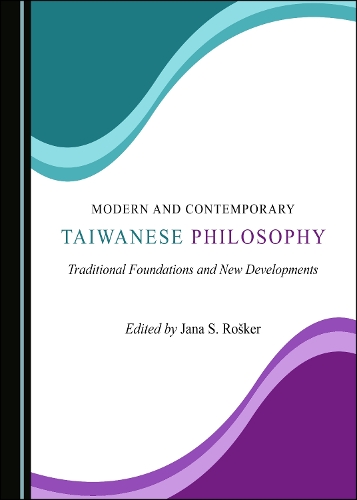 Modern and Contemporary Taiwanese Philosophy
