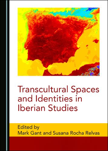 Transcultural Spaces and Identities in Iberian Studies