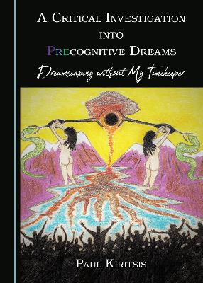 A Critical Investigation into Precognitive Dreams