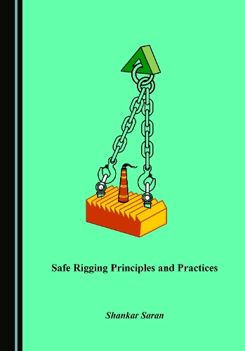 Safe Rigging Principles and Practices