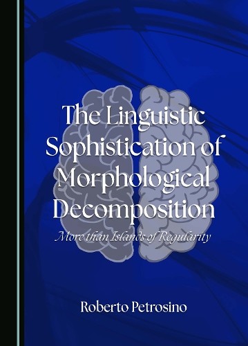 The Linguistic Sophistication of Morphological Decomposition
