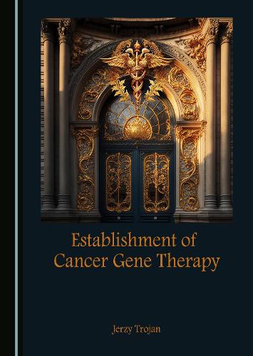 Establishment of Cancer Gene Therapy