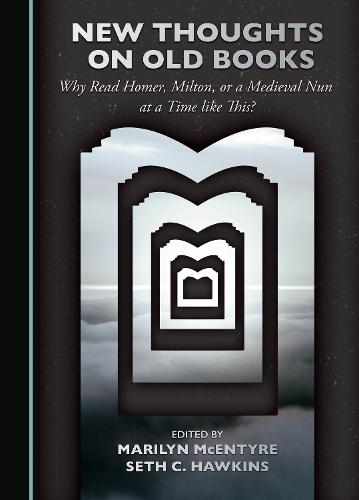 New Thoughts on Old Books