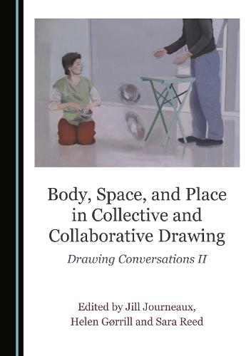 Body, Space, and Place in Collective and Collaborative Drawing