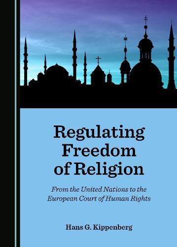 Regulating Freedom of Religion
