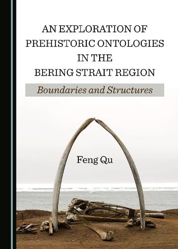 An Exploration of Prehistoric Ontologies in the Bering Strait Region