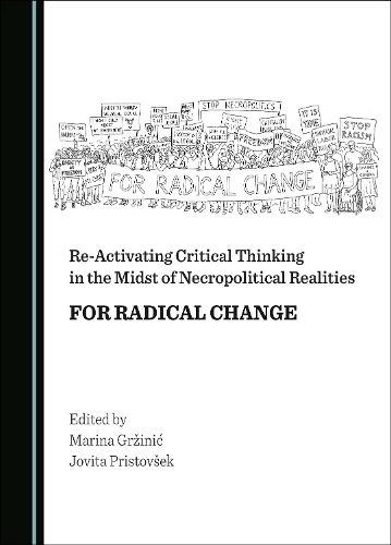 Re-Activating Critical Thinking in the Midst of Necropolitical Realities
