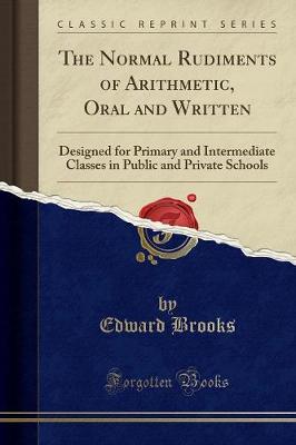 The Normal Rudiments of Arithmetic, Oral and Written