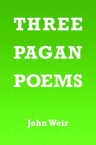 Three Pagan Poems
