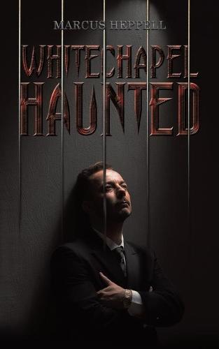 Whitechapel Haunted