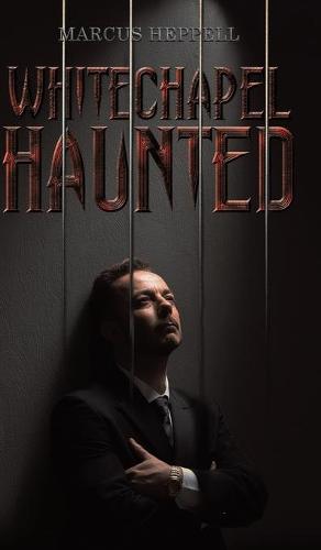 Whitechapel Haunted