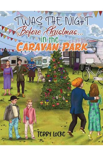 Twas the Night Before Christmas...in the Caravan Park
