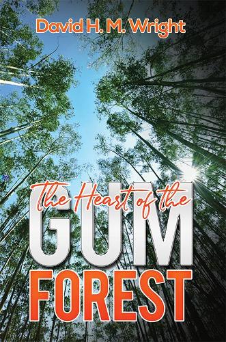 The Heart of the Gum Forest
