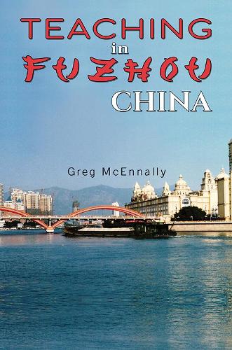 Teaching in Fuzhou, China