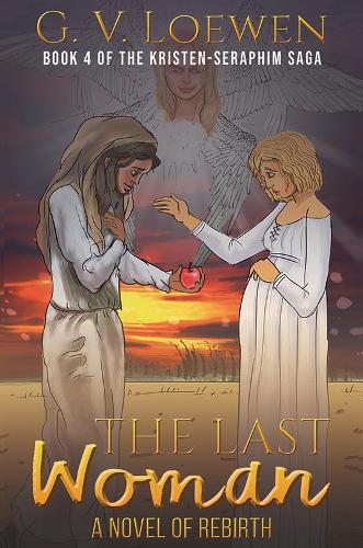The Last Woman-A Novel of Rebirth