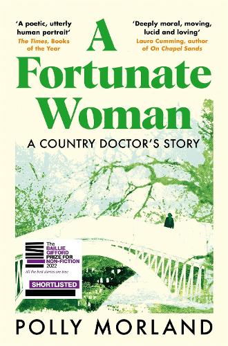 A Fortunate Woman by Polly Morland, Richard Baker | Foyles