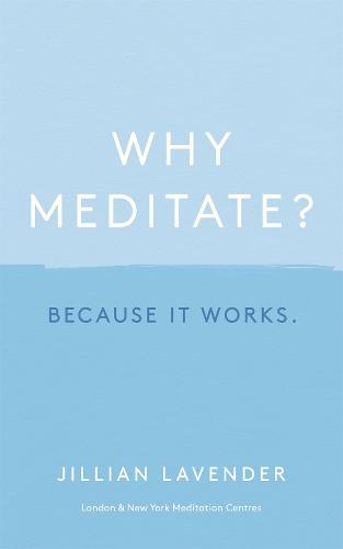 Why Meditate? Because it Works