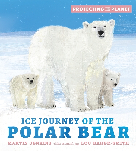Protecting the Planet: Ice Journey of the Polar Bear