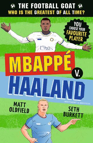 The Football GOAT: Mbappé v. Haaland