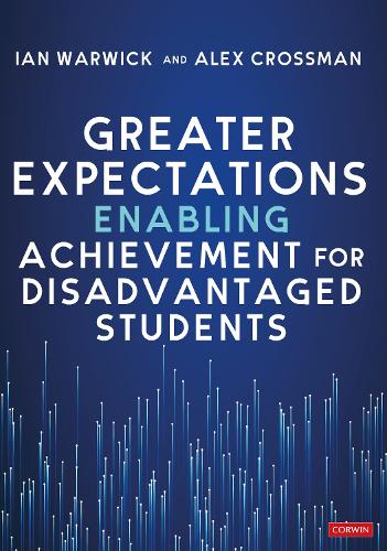 Greater Expectations: Enabling Achievement for Disadvantaged Students