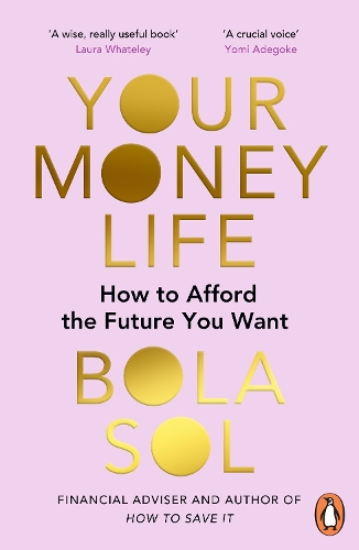 Your Money Life by Bola Sol