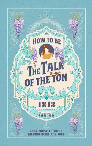 How to be the Talk of the Ton