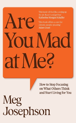 Are You Mad At Me? by Meg Josephson