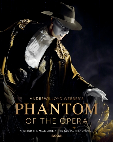 Andrew Lloyd Webber’s Phantom of the Opera
