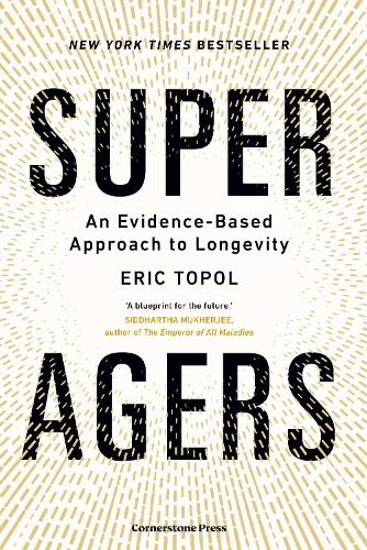 Super Agers by Eric Topol