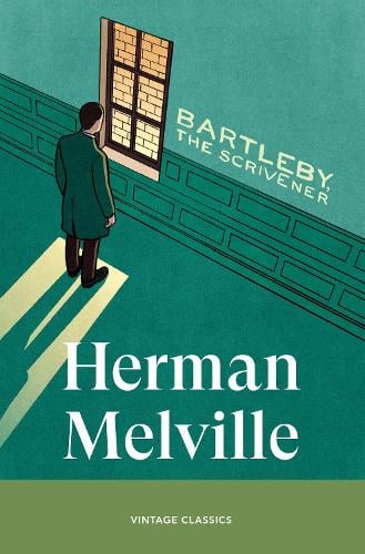 Bartleby, The Scrivener by Herman Melville