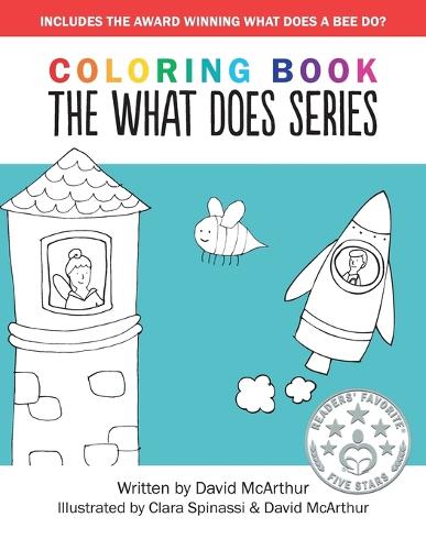 The What Does Series - Pre-School to Grade 2 Children's Coloring Book