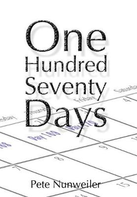 One Hundred Seventy Days