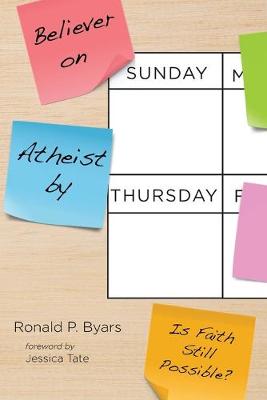Believer on Sunday, Atheist by Thursday