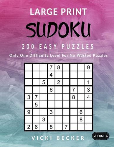 Large Print Sudoku 200 Easy Puzzles