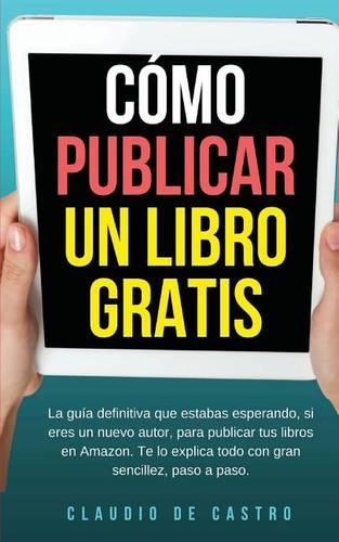 CÓMO PUBLICAR mi LIBRO GRATIS