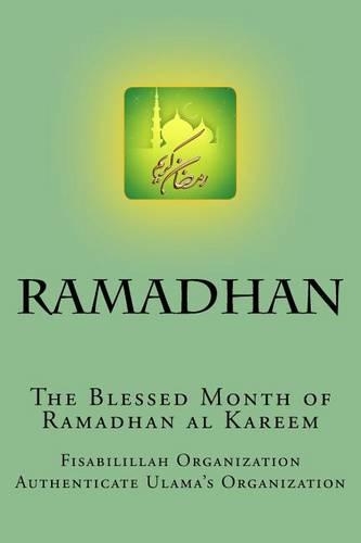 RAMADHAN - The Blessed Month of Ramadhan al Kareem