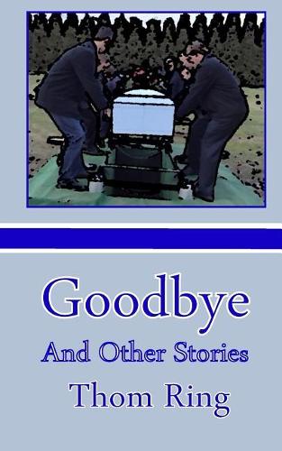 Goodbye And Other Stories