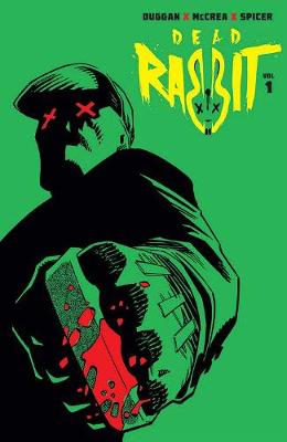 Dead Rabbit by Gerry Duggan & John McCrea Volume 1