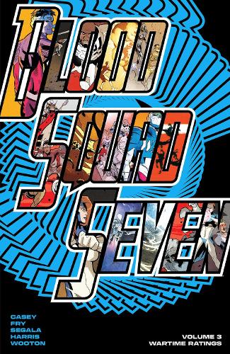 Blood Squad Seven Vol. 3