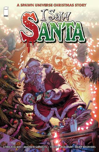 I Saw Santa: A Spawn Universe Christmas Story