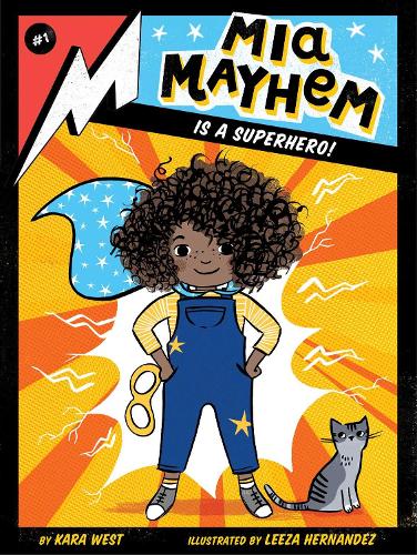 Mia Mayhem Is a Superhero! Volume 1