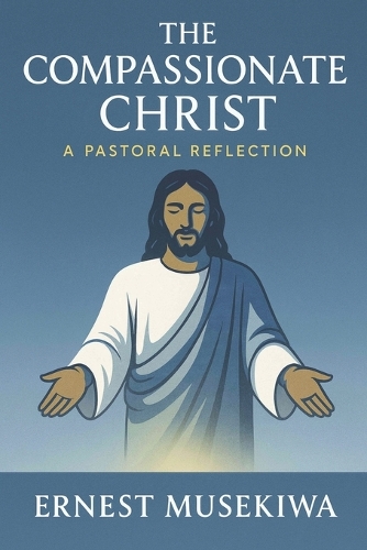 The Compassionate Christ