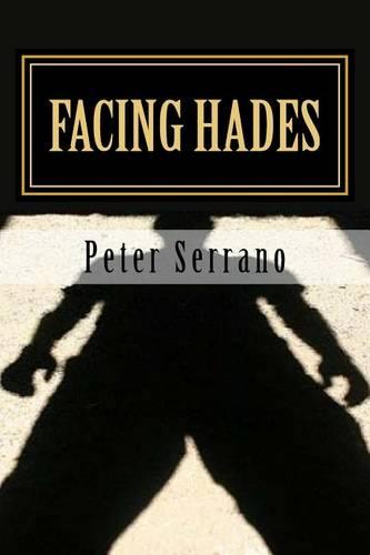 Facing Hades