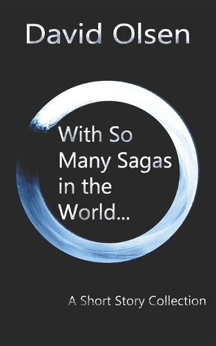 With So Many Sagas in the World...