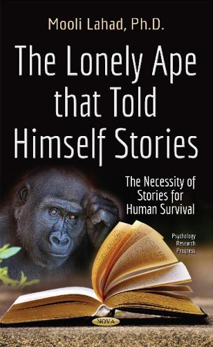 Lonely Ape That Told Himself Stories